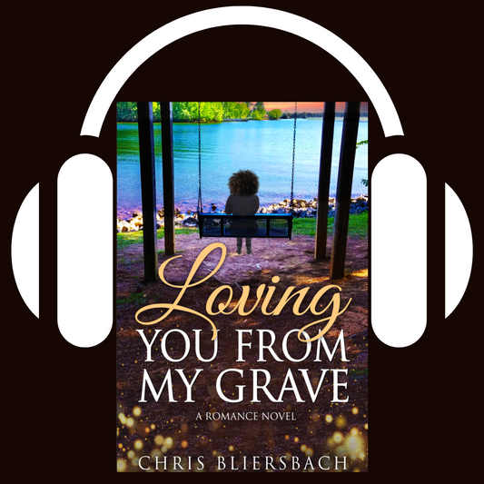 Loving You From My Grave - A Wholesome Inspirational Romance (Audiobook)