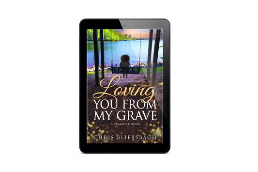 Loving You From My Grave - A Wholesome Inspirational Romance
