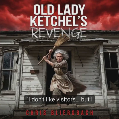 Old Lady Ketchel's Revenge - The Slaughter Minnesota Horror Series Book 1 (Audiobook)