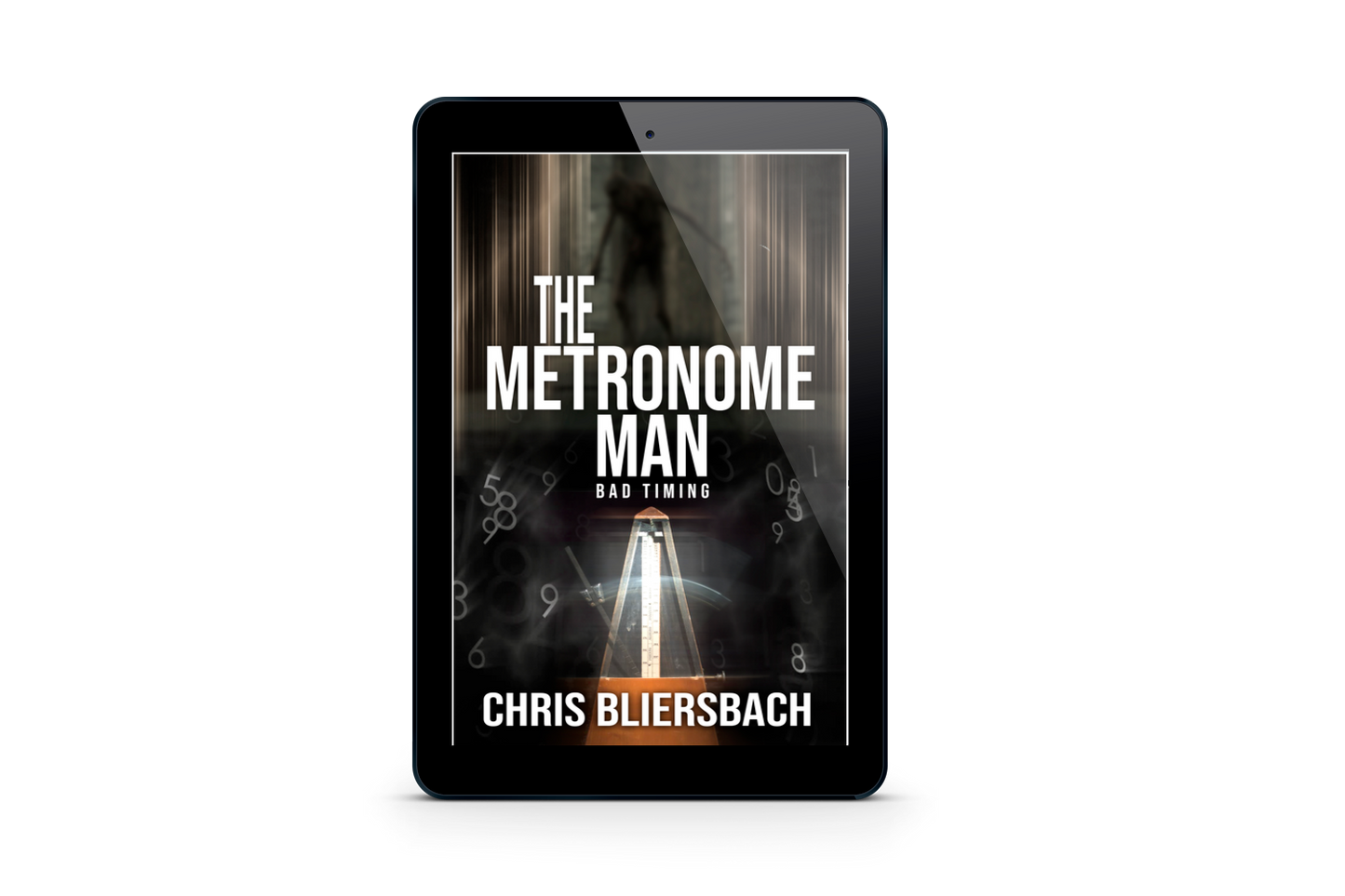 The Metronome Man: Bad Timing - A Serial Killer Thriller Series Book 1